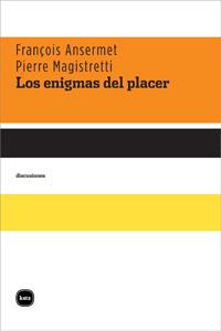 ENIGMAS DEL PLACER, LOS | 9788492946372 | ANSERMET / MAGISTRETTI