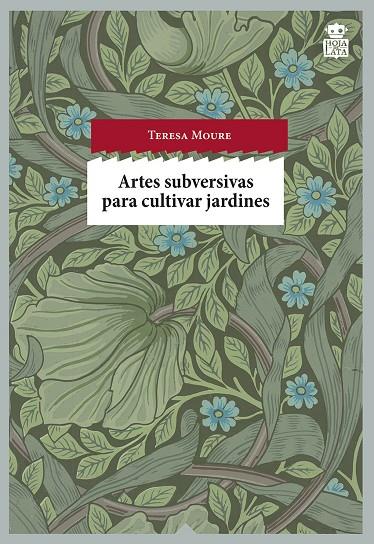 ARTES SUBVERSIVAS PARA CULTIVAR JARDINES | 9788494280504 | MOURE PEREIRO, TERESA