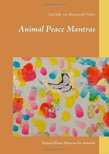 ANIMAL PEACE MANTRAS | 9783750437326 | VON BERNSTORFF-NAHAT, GABRIELLE