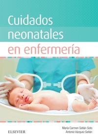 CUIDADOS NEONATALES EN ENFERMERIA | 9788490229989 | SELLAN SOTO, MARIA DEL CARMEN