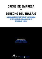 CRISIS DE EMPRESAS Y DERECHO DEL TRABAJO | 9788498766332 | JUAN LÓPEZ GANDÍA/ÁNGEL BLASCO PELLICER/IRENE BAJO GARCÍA/JUAN BATALLER GRAU/INMACULADA BAVIERA PUIG