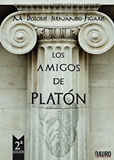 AMIGOS DE PLATÓN, LOS | 9788416340651 | FERNÁNDEZ-FIGARES, MARÍA DOLORES