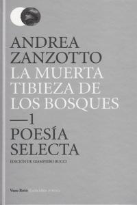 MUERTA TIBIEZA DE LOS BOSQUES, LA | 9788415168294 | ZANZOTTO, ANDREA