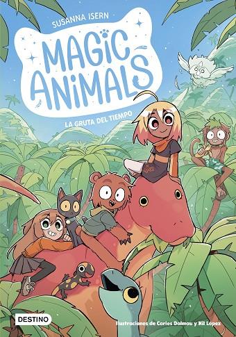 MAGIC ANIMALS 12. LA GRUTA DEL TIEMPO | 9788408318521 | ISERN, SUSANNA / DALMAU, CARLES / LÓPEZ, NIL
