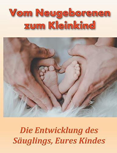 VOM NEUGEBORENEN ZUM KLEINKIND | 9783750471023 | ACHTIG, ANDREA