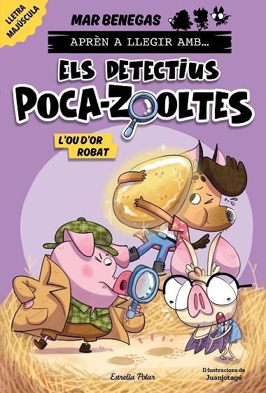 APRÈN A LLEGIR AMB... ELS DETECTIUS POCA-ZOOLTES! 02. L'OU D'OR ROBAT | 9788413897387 | BENEGAS, MAR