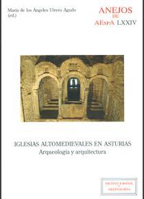 IGLESIAS ALTOMEDIEVALES EN ASTURIAS : ARQUEOLOGÍA Y ARQUITECTURA | 9788400100711