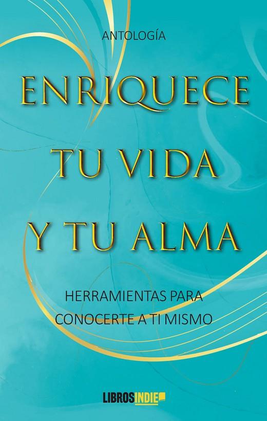 ENRIQUECE TU VIDA Y TU ALMA | 9788410111240