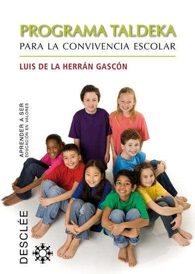 PROGRAMA TALDEKA.PARA CONVIVENCIA ESCOLAR | 9788433024411 | DE LA HERRAN GASCON, LUIS