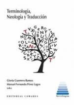 TERMINOLOGIA NEOLOGIA Y TRADUCCIÓN | 9788413691039 | GUERRERO RAMOS, GLORIA