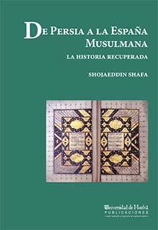 DE PERSIA A LA ESPAÑA MUSULMANA | 9788495089434 | SHAFA, SHOJAEDDIN