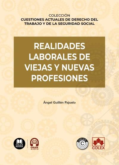 REALIDADES LABORALES DE VIEJAS Y NUEVAS PROFESIONES | 9791370117047 | GUILLEN PAJUELO, ÁNGEL
