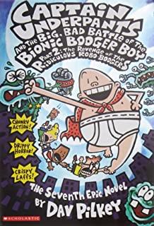 CAPTAIN UNDERPANTS AND THE BIG BAD BATTLE OF THE BIONIC BOOGER BOY PART 2 | 9780439376129 | PILKEY, DAV
