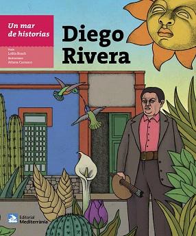 MAR DE HISTORIAS, UN : DIEGO RIVERA | 9788499794747 | BOSCH, LOLITA