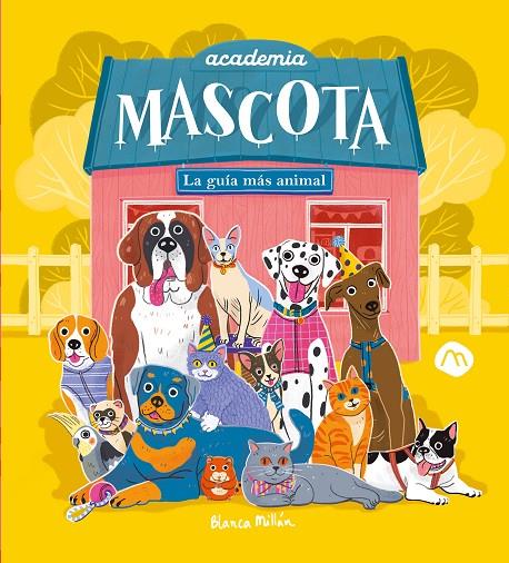 ACADEMIA MASCOTA | 9788482897912 | MILLÁN, BLANCA