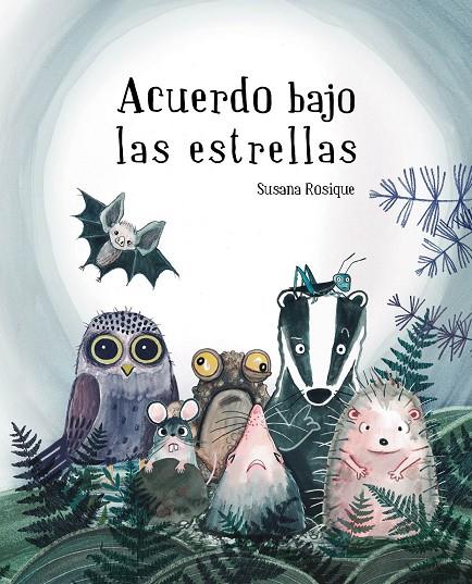 ACUERDO BAJO LAS ESTRELLAS | 9788419464804 | ROSIQUE, SUSANA