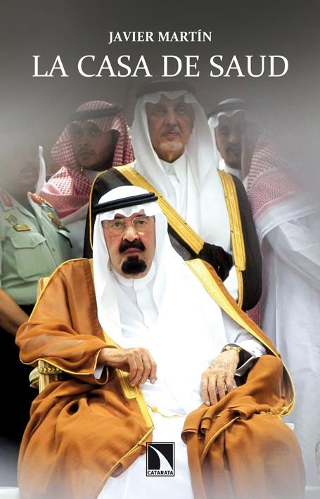 CASA DE SAUD, LA | 9788483197851 | MARTIN, JAVIER
