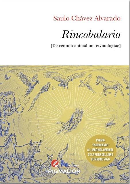 RINCOBULARIO (DE CETUM ANIMALIUM ETYMOLOGIAE) | 9791388333200 | CHAVEZ ALVARADO, SAULO