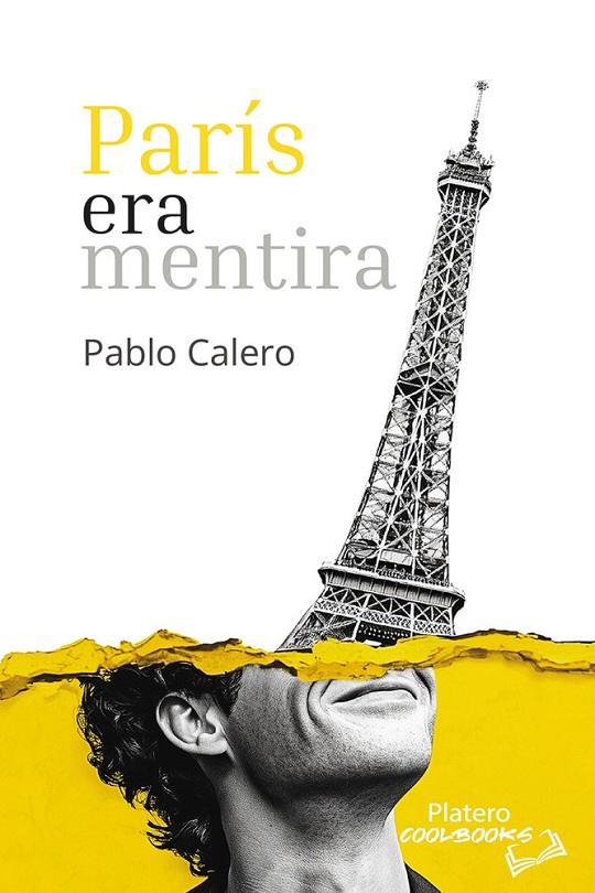 PARÍS ERA MENTIRA | 9791387720483 | CALERO GARCÍA, PABLO