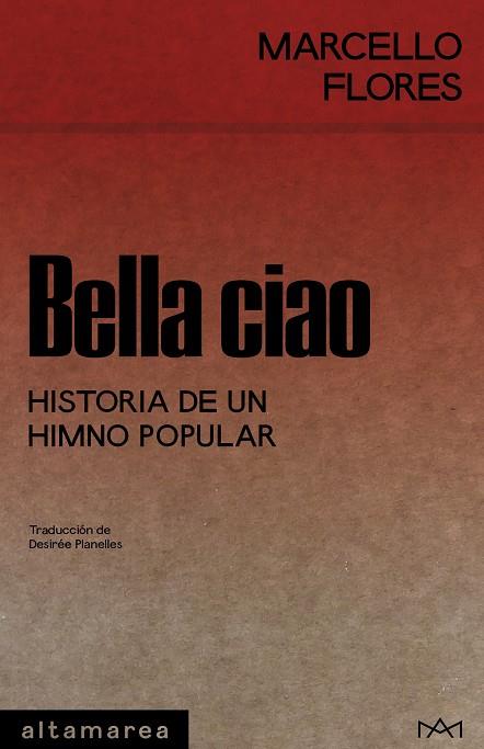 BELLA CIAO | 9788410435292 | FLORES, MARCELLO