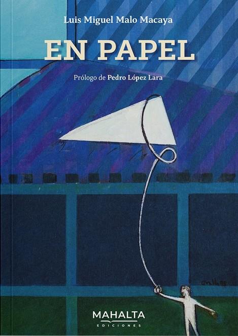 EN PAPEL | 9788412818840 | MALO MACAYA, LUIS MIGUEL