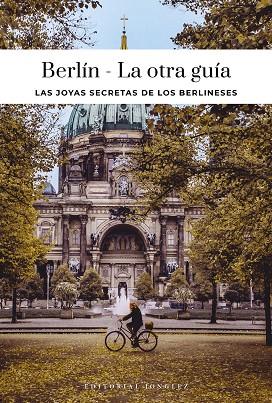 BERLÍN : LA OTRA GUÍA [2026] | 9782361959760 | JONGLEZ, THOMAS