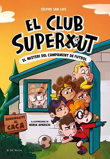 CLUB SUPERXUT 02, EL. EL MISTERI DEL CAMPAMENT DE FUTBOL | 9788419910196 | SAN LUIS, SÉLPIDE