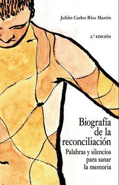 BIOGRAFÍA DE LA RECONCILIACIÓN (2ª ED.) | 9788490459669 | RÍOS MARTÍN, JULIÁN CARLOS