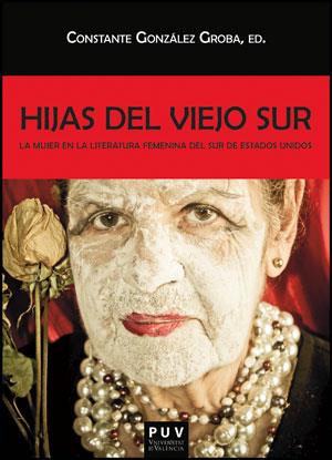 HIJAS DEL VIEJO SUR | 9788437090283 | VARIOS AUTORES