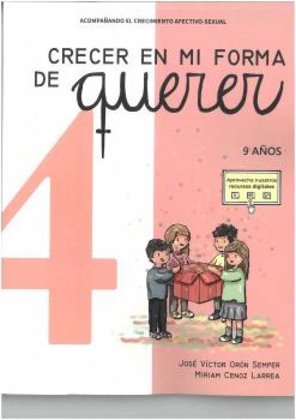 CRECER EN MI FORMA DE QUERER 04 - 9 AÑOS | 9788412795189 | ORON SEMPER, JOSE VICTOR