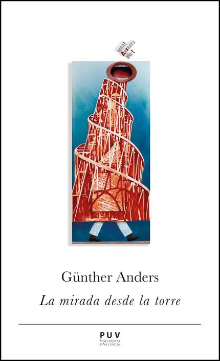 MIRADA DESDE LA TORRE, LA | 9788411187428 | ANDERS, GÜNTHER