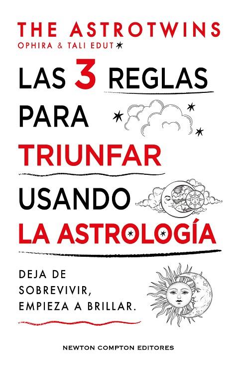 3 REGLAS PARA TRIUNFAR USANDO LA ASTROLOGÍA, LAS | 9788410359352 | THE ASTROTWINS