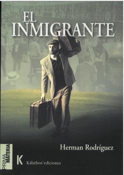 INMIGRANTE, EL | 9788412854183 | RODRÍGUEZ, HERMAN