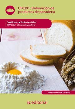 ELABORACIÓN DE PRODUCTOS DE PANADERÍA. INAF0108 | 9788483648704 | CARO SÁNCHEZ-LAFUENTE, ANTONIO