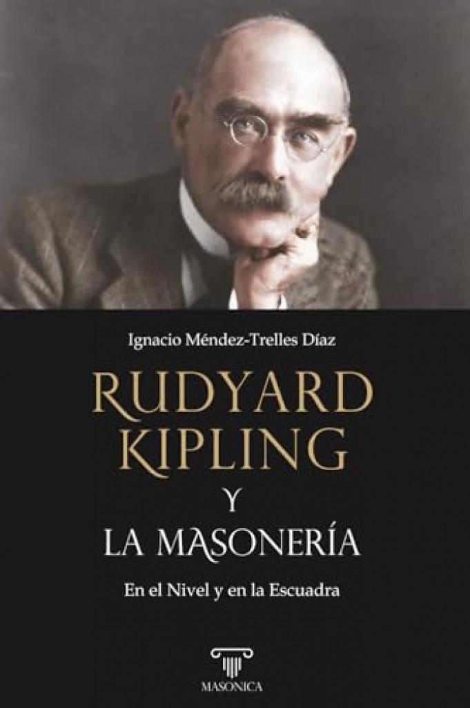 RUDYARD KIPLING Y LA MASONERIA | 9791387560751 | MÉNDEZ-TRELLES DIAZ, IGNACIO