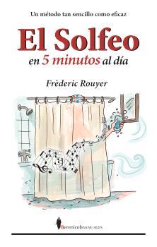 SOLFEO EN 5 MINUTOS AL DÍA, EL | 9791387811334 | ROUYER, FREDERIC