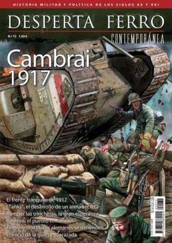 REVISTA DESPERTA FERRO CONTEMPORÁNEA 72 BATALLA DE CAMBRAI 1917 | 8477732111250