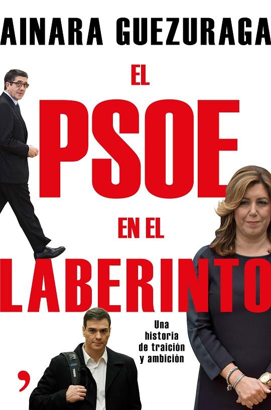 PSOE EN EL LABERINTO, EL | 9788499985251 | GUEZURAGA, AINARA