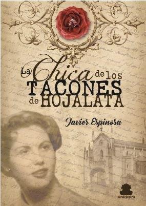 CHICA DE LOS TACONES DE HOJALATA, LA | 9788417409876 | ESPINOSA, JAVIER