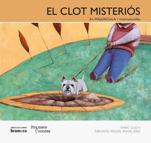 CLOT MISTERIÓS, EL (MAJÚSCULA I MANUSCRITA) | 9788490260777 | LLUCH GIRBÉS, ENRIC
