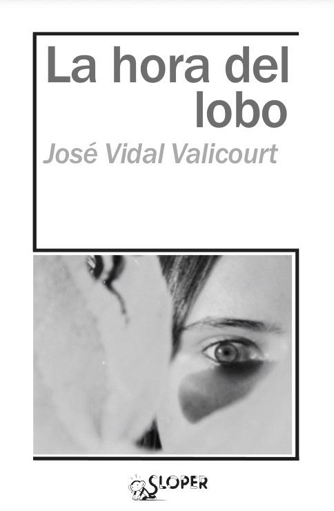 HORA DEL LOBO, LA | 9788417200770 | VIDAL, JOSE