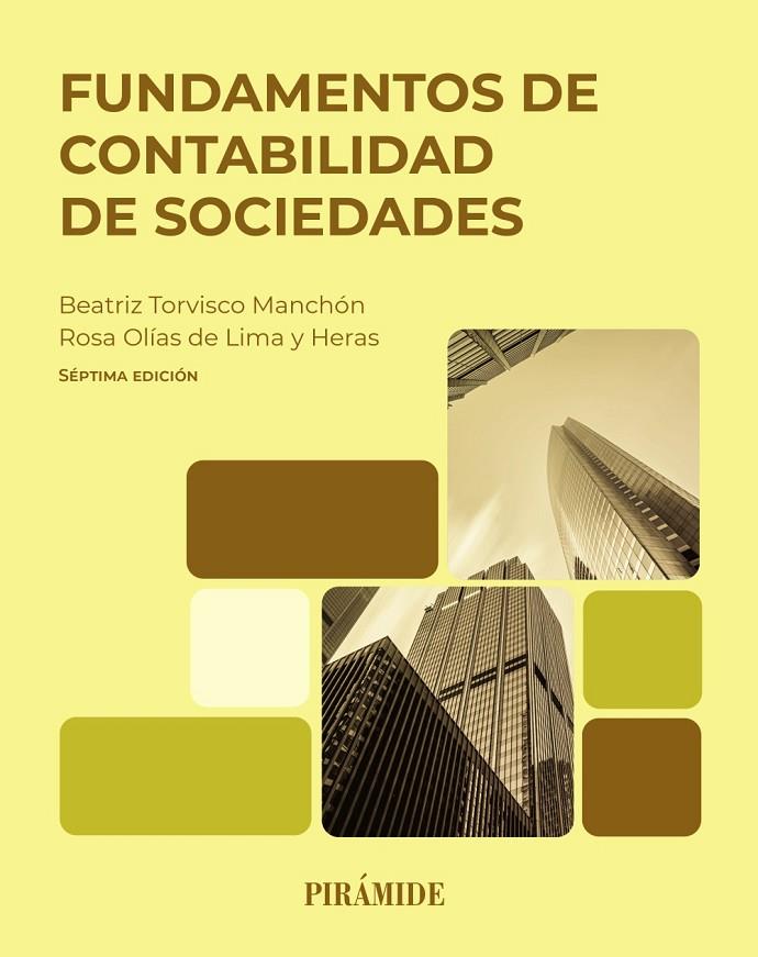 FUNDAMENTOS DE CONTABILIDAD DE SOCIEDADES | 9788436851632 | TORVISCO MANCHÓN, BEATRIZ / OLÍAS DE LIMA HERAS, ROSA
