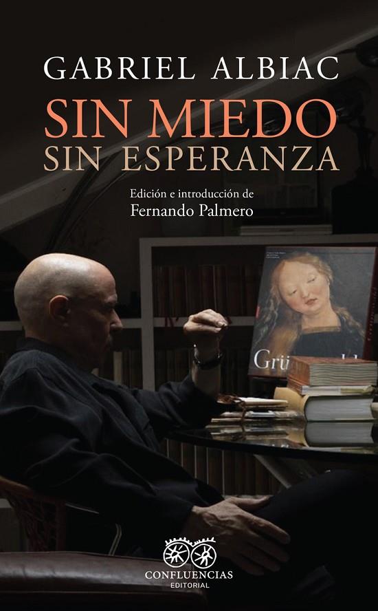 SIN MIEDO, SIN ESPERANZA | 9788412533477 | ALBIAC, GABRIEL
