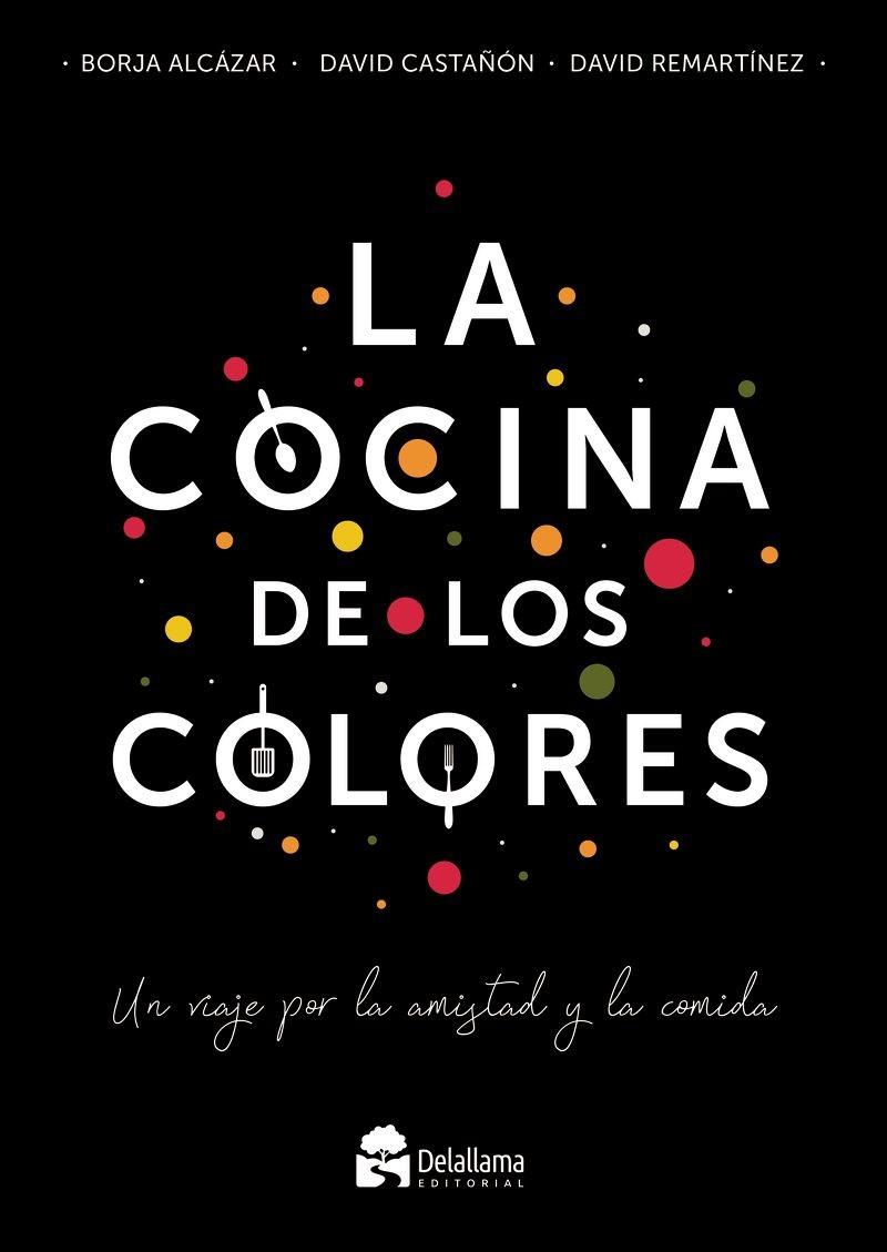 COCINA DE LOS COLORES, LA | 9788412897036 | ALCAZAR, BORJA
