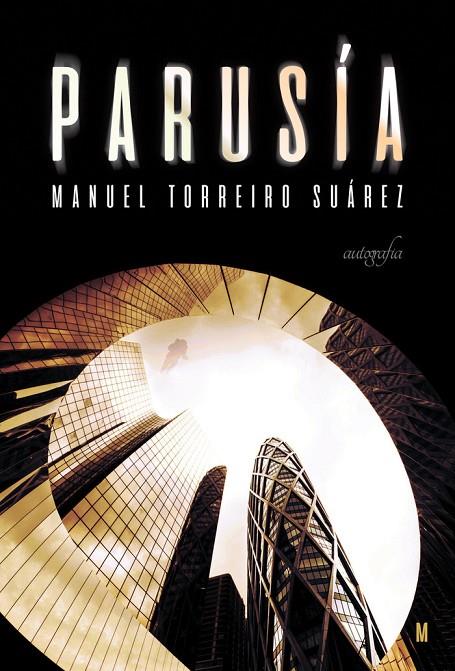 PARUSÍA | 9788419300034 | TORREIRO SUÁREZ, MANUEL