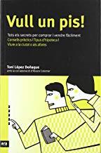 VULL UN PIS | 9788496201248 | LOPEZ, TONI