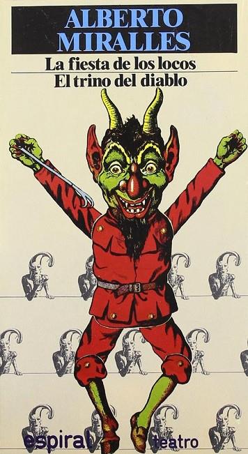 FIESTA DE LOS LOCOS, LA / EL TRINO DEL DIABLO | 9788424504243 | MIRALLES, ALBERTO