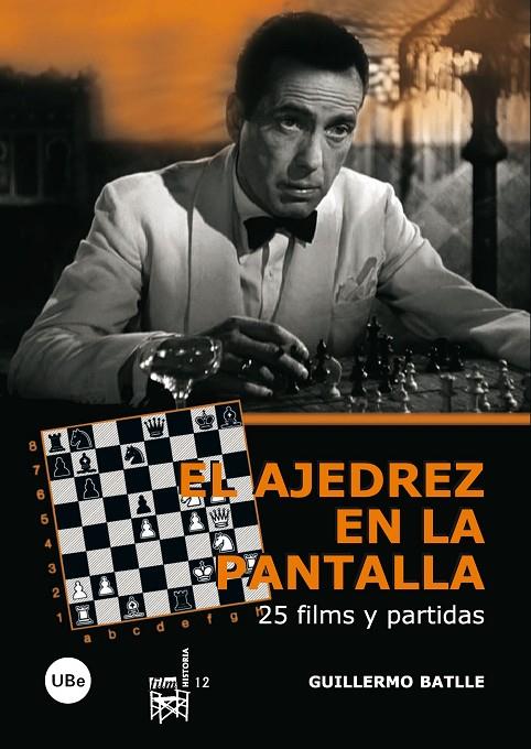 AJEDREZ EN LA PANTALLA, EL : 25 FILMS Y PARTIDAS | 9788447533916 | BATLLE CORREA, GUILLERMO
