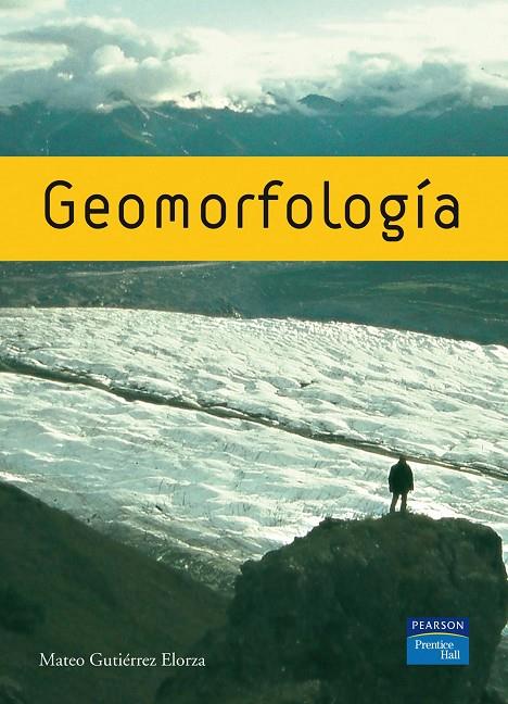 GEOMORFOLOGÍA | 9788483223895 | GUTIÉRREZ ELORZA, MATEO