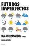 FUTUROS IMPERFECTOS | 9788493696153 | ALTMAN, DANIEL